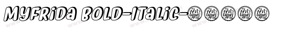 Myfrida Bold-Italic字体转换